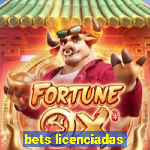 bets licenciadas